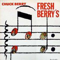 Chuck Berry : Fresh Berry's Chuck Berry : Fresh Berry's